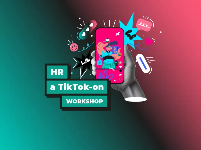 LAST CALL: Tudjátok meg, hogyan készülhetnek el a legjobb TikTok-videók a HR szolgálatában – jelentkezzetek most!