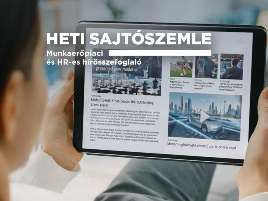 Hatékonyság-csökkenéshez vezető kritikus faktoroktól a növekedést hozó HR stratégiákig - Heti sajtószemle