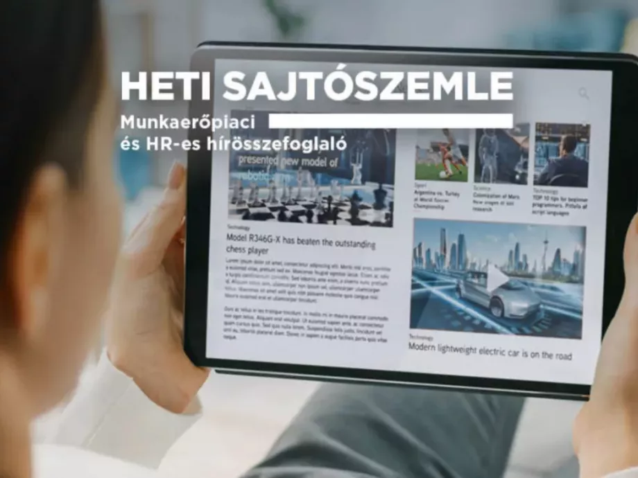 Erre számítanak a munkavállalók | Alkalmazkodnának a Z-sek | Egyre  fontosabb lesz az ember? – Heti sajtószemle