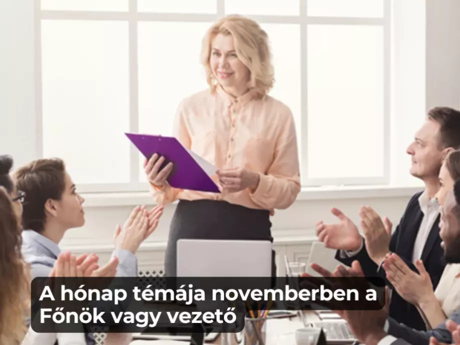 Így jelent meg novemerben a FŐNÖK VAGY VEZETŐ? havi témánk