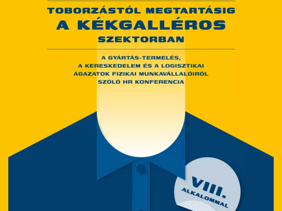Utolsó helyek a május 14-i TOBORZÁSTÓL MEGTARTÁSIG A KÉKGALLÉROS SZEKTORBAN konferenciánkra!