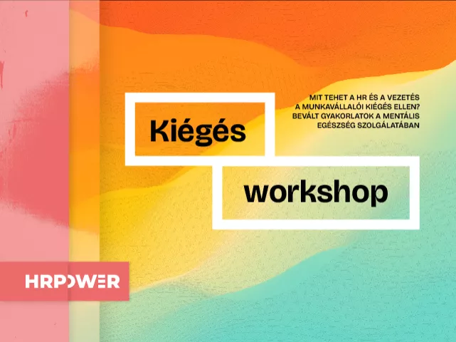 Jelentkezz most a HRPOWER I. Kiégés workshopjára!